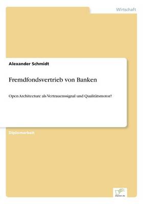 Fremdfondsvertrieb Von Banken (Paperback)