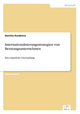 Internationalisierungsstrategien Von Beratungsunternehmen (Paperback)
