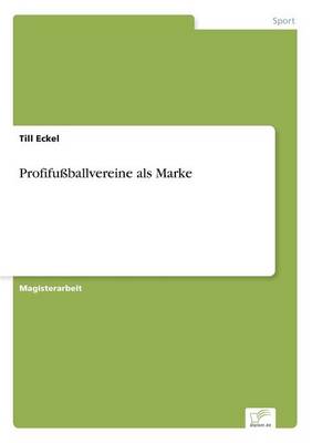 Profifu ballvereine ALS Marke (Paperback)