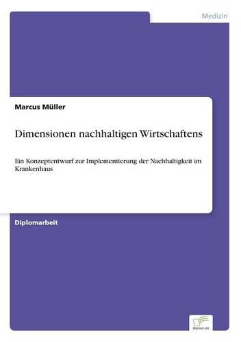 Dimensionen Nachhaltigen Wirtschaftens (Paperback)