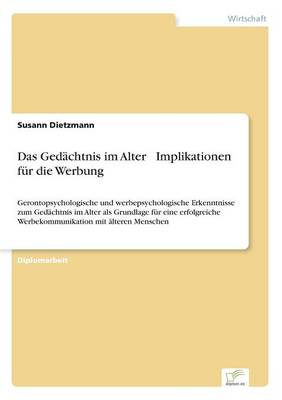 Das Ged chtnis Im Alter - Implikationen F r Die Werbung (Paperback)