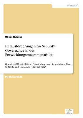 Herausforderungen F r Security Governance in Der Entwicklungszusammenarbeit (Paperback)