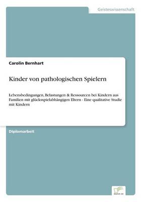 Kinder Von Pathologischen Spielern (Paperback)