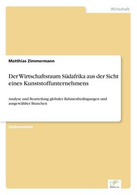 Der Wirtschaftsraum S dafrika Aus Der Sicht Eines Kunststoffunternehmens (Paperback)