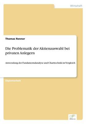 Die Problematik Der Aktienauswahl Bei Privaten Anlegern (Paperback)