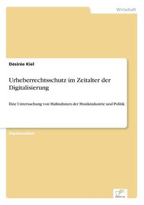 Urheberrechtsschutz Im Zeitalter Der Digitalisierung (Paperback)