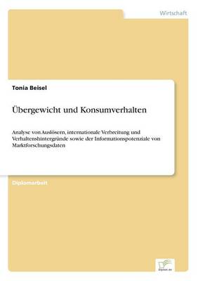 Ubergewicht Und Konsumverhalten (Paperback)