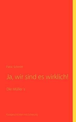 Ja, Wir Sind Es Wirklich! (Paperback)