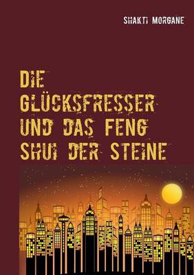 Die Glucksfresser (Paperback)