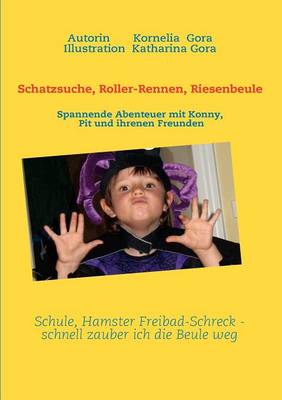 Schatzsuche, Roller-Rennen, Riesenbeule (Paperback)