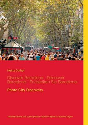 Discover Barcelona - Decouvrir Barcelone - Entdecken Sie Barcelona- (Paperback)