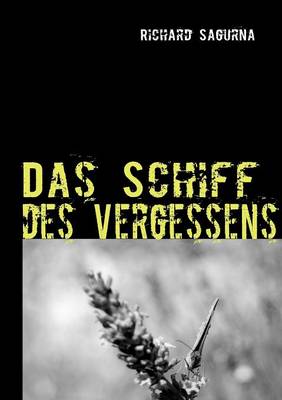 Das Schiff Des Vergessens (Paperback)
