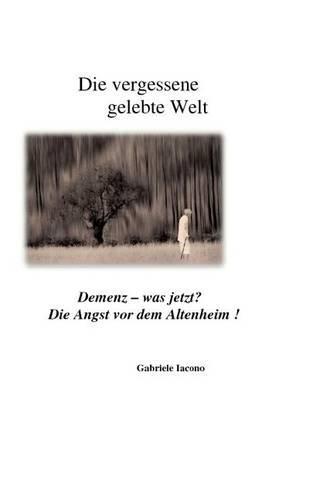 Die Vergessene Gelebte Welt (Paperback)