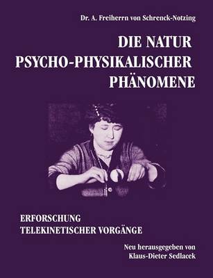 Die Natur Psycho-Physikalischer Phanomene (Paperback)