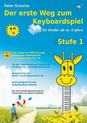 Der Erste Weg Zum Keyboardspiel (Stufe 1) (Paperback)