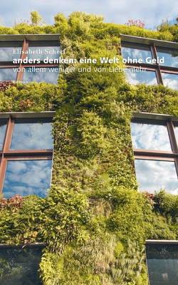 Anders Denken: Eine Welt Ohne Geld (Paperback)