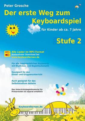 Der Erste Weg Zum Keyboardspiel (Stufe 2) (Paperback)
