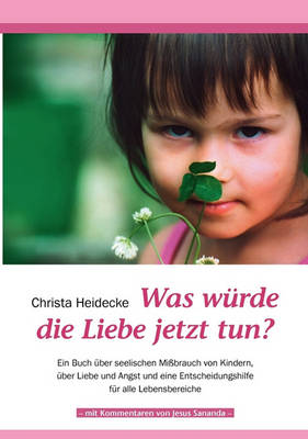 Was Wurde Die Liebe Jetzt Tun? (Paperback)