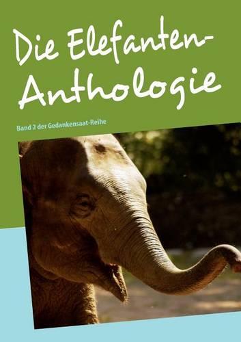 Die Elefanten-Anthologie (Paperback)