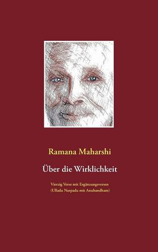 UEber die Wirklichkeit: Vierzig Verse mit Erganzungsversen (Ulladu Narpadu mit Anubandham): mit Bildern von Miles Wright (Paperback)