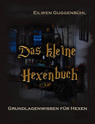 Das kleine Hexenbuch (Paperback)