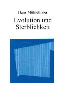 Evolution und Sterblichkeit (Paperback)