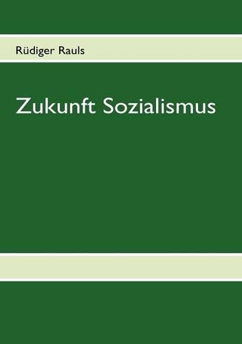 Zukunft Sozialismus (Paperback)