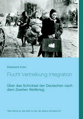 Flucht Vertreibung Integration (Paperback)