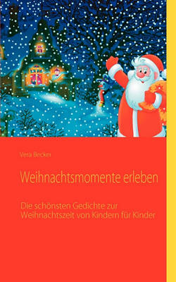 Weihnachtsmomente Erleben (Paperback)
