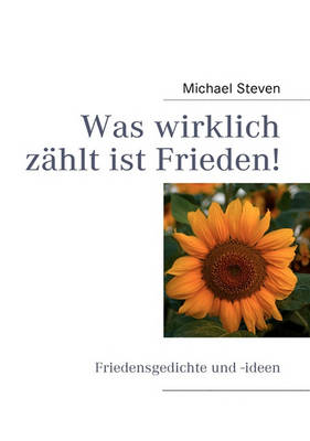 Was Wirklich Zahlt Ist Frieden! (Paperback)