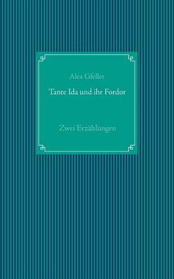 Tante Ida Und Ihr Fordor (Paperback)