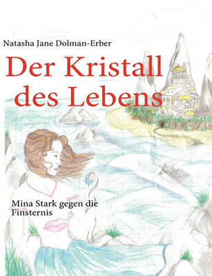 Der Kristall Des Lebens (Paperback)