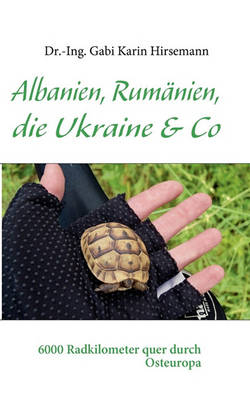Albanien, Rumanien, Die Ukraine & Co (Paperback)