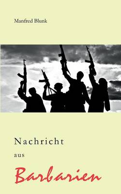 Nachricht Aus Barbarien (Paperback)