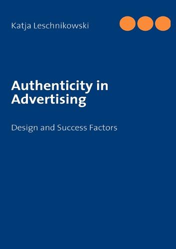 Authenticity in Advertising (Paperback)