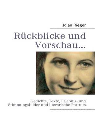 Ruckblicke und Vorschau... (Paperback)