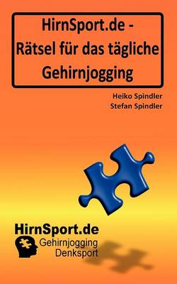 Hirnsport.de - R Tsel Fur Das T Gliche Gehirnjogging (Paperback)
