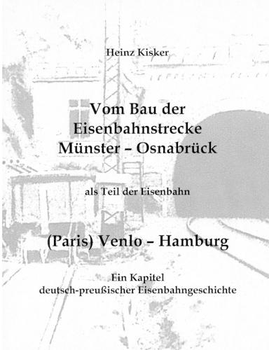 Vom Bau Der Eisenbahnstrecke Munster-Osnabruck, ALS Teil Der Eisenbahn (Paris) Venlo-Hamburg (Paperback)