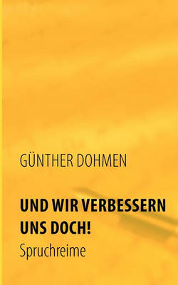 Und Wir Verbessern Uns Doch! (Paperback)