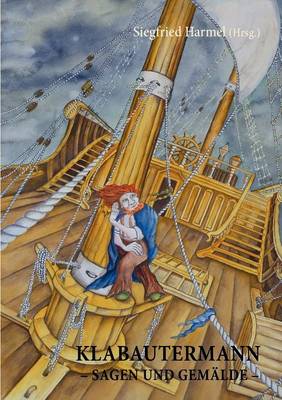 Klabautermann - Sagen Und Gem Lde - (Paperback)