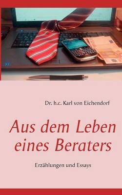 Aus Dem Leben Eines Beraters (Paperback)