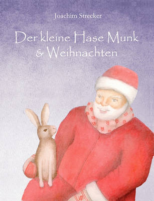 Der Kleine Hase Munk & Weihnachten (Paperback)