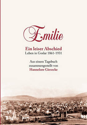 Emilie. Ein Leiser Abschied (Paperback)