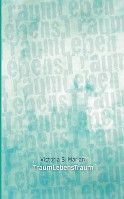 TraumLebensTraum (Paperback)