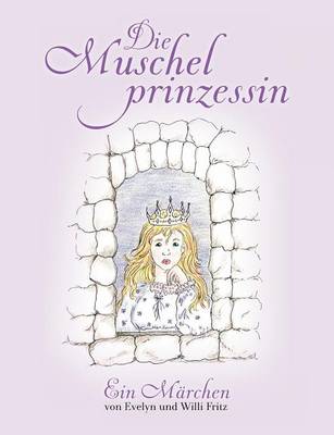 Die Muschelprinzessin (Paperback)