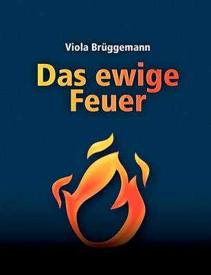 Das Ewige Feuer (Paperback)