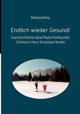 Endlich Wieder Gesund! (Paperback)