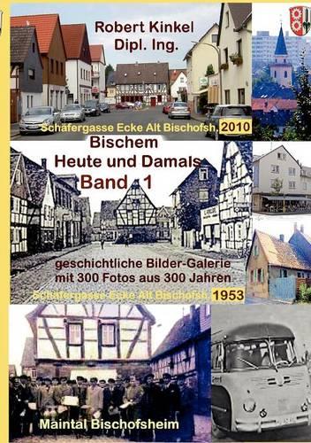 Bischem - Heute Und Damals Band 1 PB (Paperback)