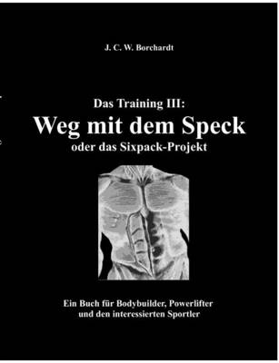 Das Training III: Weg Mit Dem Speck (Paperback)