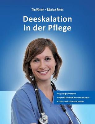 Deeskalation in Der Pflege (Paperback)